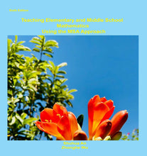 Load image into Gallery viewer, Teaching Elementary and Middle School Mathematics Using the MSA Approach (Sixth Edition) By Shuhua An &amp; Zhonghe Wu

